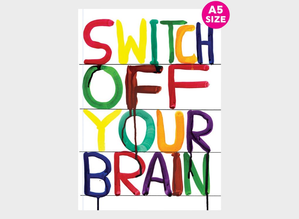 DAVID SHRIGLEY SWITCH OFF YOUR BRAIN NOTEBOOK A5