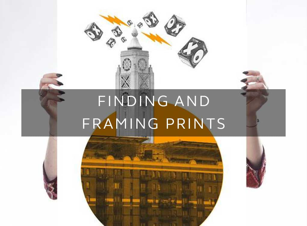Finding and framing Prints