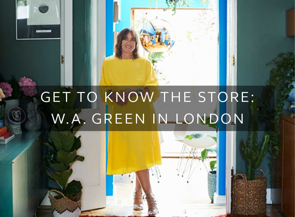 Get to know the store: W.A. GREEN in London