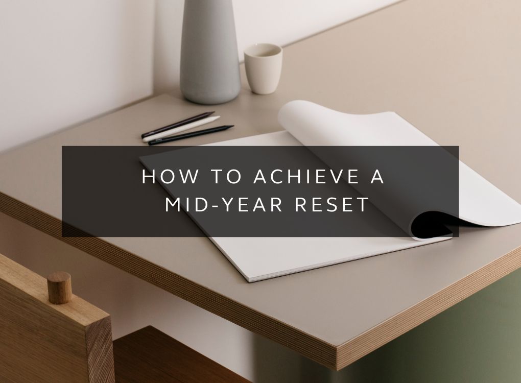 How to Achieve a Mid-Year Reset