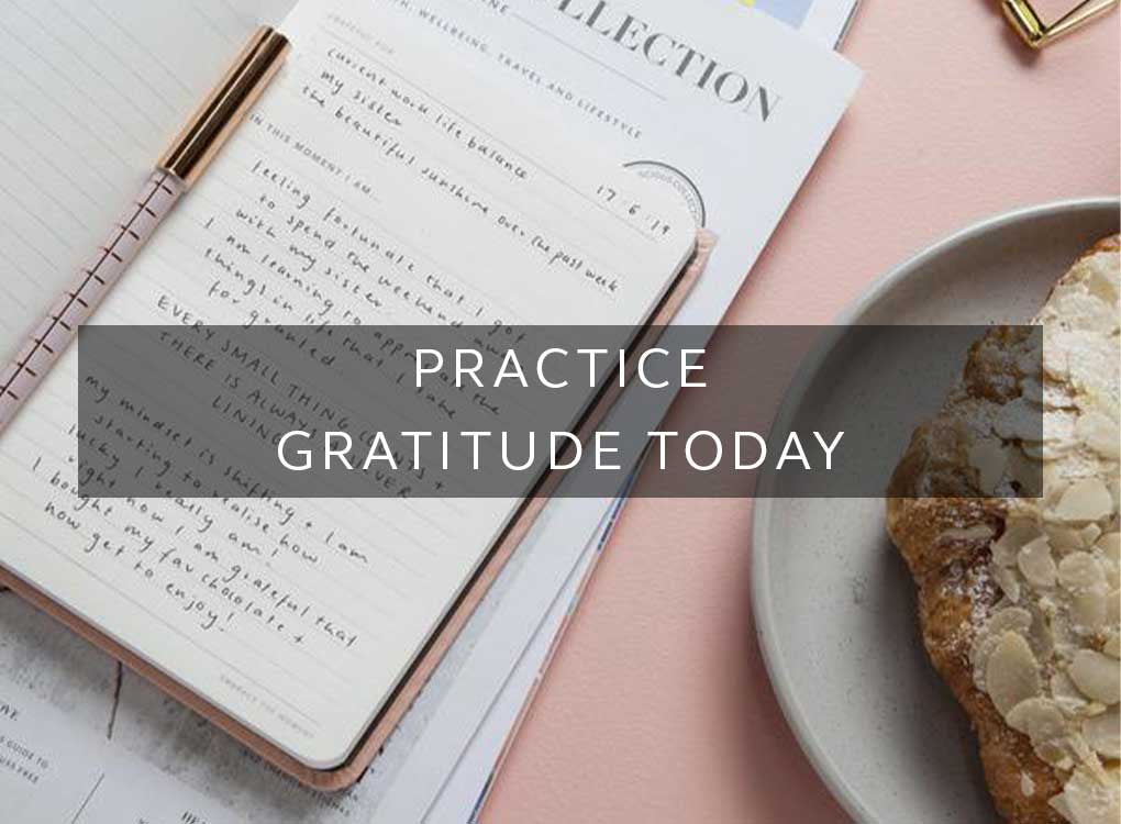 Practice Gratitude Today