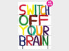 DAVID SHRIGLEY SWITCH OFF YOUR BRAIN NOTEBOOK A5